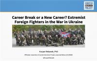 Extremist Foreign Fighters in the War in Ukraine